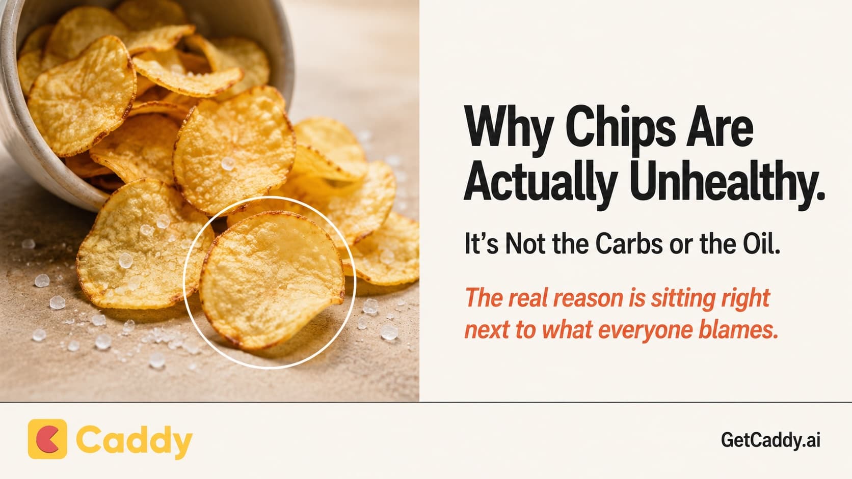 Packet of potato chips is unhealthy but why